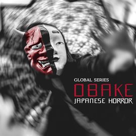 Imagen de portada para Obake - Japanese Horror (global Series)