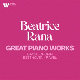 Cover image for Great Piano Works. Bach, Chopin, Beethoven, Ravel, Prokofiev & Stravinsky