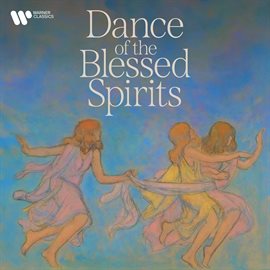 Cover image for Dance Of The Blessed Spirits