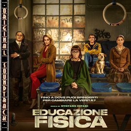 Imagen de portada para Educazione Fisica (original Soundtrack)