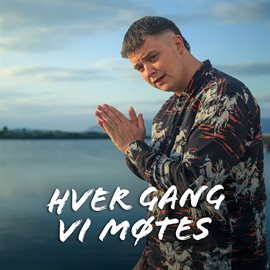 Hver Gang Vi Møtes 2025