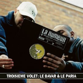 Troisième Volet : Le Bavar & Le Paria