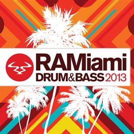 Cover image for RAMiami Drum & Bass 2013