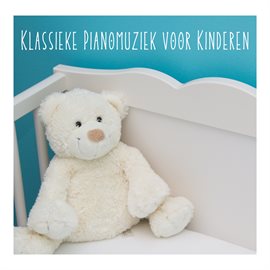 Cover image for Klassieke Pianomuziek voor Kinderen