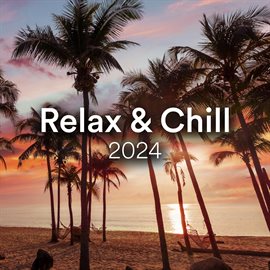 Cover image for Relax & Chill 2024