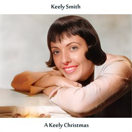 Cover image for A Keely Christmas (Remastered Edition)