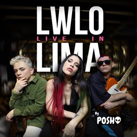 Cover image for Lwlo: Live In Lima By Posho
