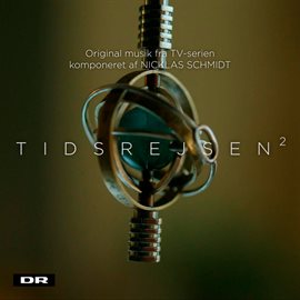 Imagen de portada para Tidsrejsen 2 (original Musik Fra Tv-serien)