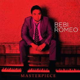 Imagen de portada para Bebi Romeo Masterpiece