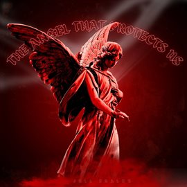 Imagen de portada para The Angel That Protects Us
