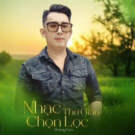 Nhạc Thư Giãn Chọn Lọc
