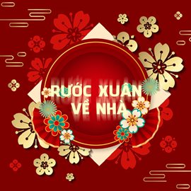 Cover image for Rước Xuân Về Nhà
