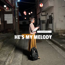 Imagen de portada para He's My Melody (instrumental)