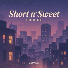 Imagen de portada para Short N' Sweet