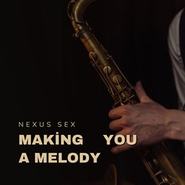 Imagen de portada para Making You A Melody