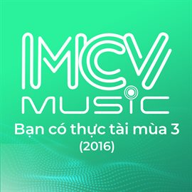 Cover image for Bạn Có Thực Tài Mùa 3 (2016), Vol 1