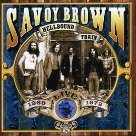 Imagen de portada para Hellbound Train, Live 1969-1972