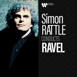 Cover image for Simon Rattle Conducts Ravel
