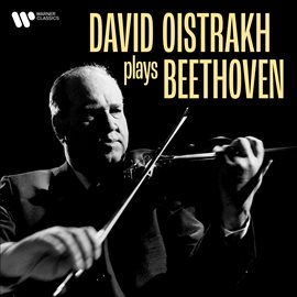 Cover image for David Oistrakh Plays Beethoven