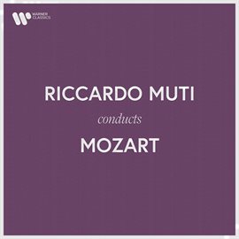 Cover image for Riccardo Muti Conducts Mozart