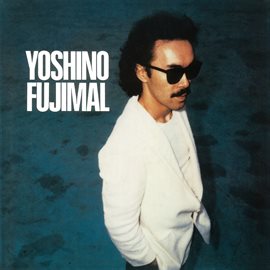 Yoshino Fujimal (2022 Remaster)