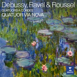 Cover image for Debussy, Ravel & Roussel: Quatuors à cordes