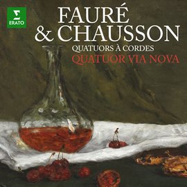 Cover image for Fauré & Chausson: Quatuors à cordes