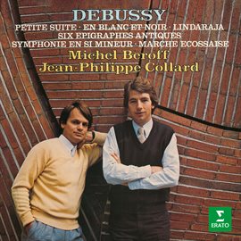 Cover image for Debussy: Petite suite, En blanc et noir, Lindaraja, Épigraphes antiques, Symphonie & Marche écoss...