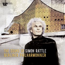 Cover image for The Sound of Simon Rattle and the Berliner Philharmoniker