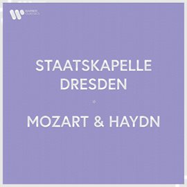 Cover image for Staatskapelle Dresden - Mozart, Haydn