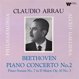Cover image for Beethoven: Piano Concerto No. 2, Op. 19 & Piano Sonata No. 7, Op. 10 No. 3
