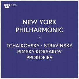 Cover image for New York Philharmonic - Tchaikovsky, Stravinsky, Rimsky-Korsakov, Prokofiev