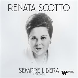 Cover image for Sempre libera. A Farewell to Renata Scotto