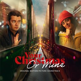 Cover image for Your Christmas or Mine? (Original Motion Picture Soundtrack)