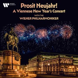 Cover image for Prosit Neujahr! A Viennese New Year's Concert with the Wiener Philharmoniker