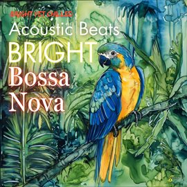Cover image for Acoustic Beats - Bright Bossa Nova