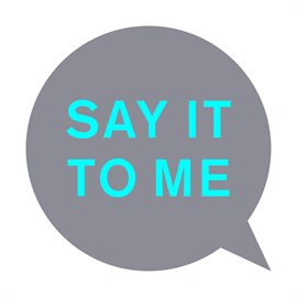 Cover image for Say It to Me (Remixes)