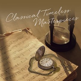 Imagen de portada para Classical Timeless Masterpieces