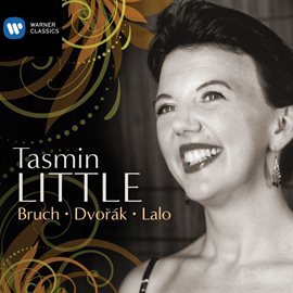 Cover image for Tasmin Little: Bruch, Dvorak & Lalo