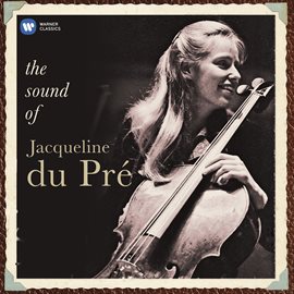 Cover image for The Sound of Jacqueline Du Pré
