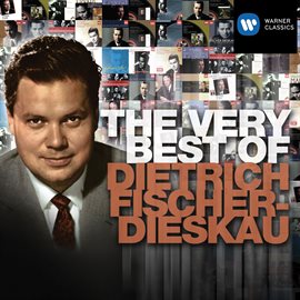 Cover image for The Very Best of: Dietrich Fischer-Dieskau