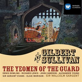 Imagen de portada para Gilbert & Sullivan: The Yeoman of the Guard