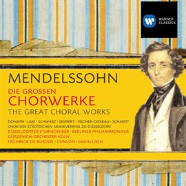 Cover image for Mendelssohn: Die großen Chorwerke