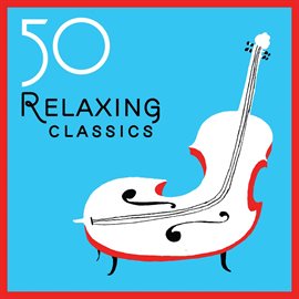 Cover image for 50 Most Relaxing Classical Music Pieces