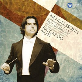 Cover image for Mendelssohn: Symphonies Nos. 3 & 5 - Liszt: Les préludes