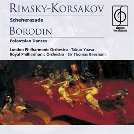 Cover image for Rimsky-Korsakov: Scheherazade . Borodin: Polovtsian Dances