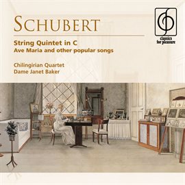 Cover image for Schubert: String Quintet in C . Ave Maria and other popular songs