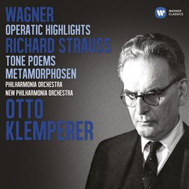 Cover image for Wagner: Operatic Highlights; R. Strauss: Tone Poems