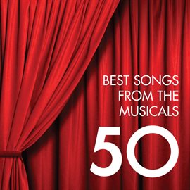 Cover image for 50 Best Songs from the Musicals