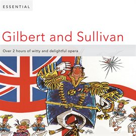 Cover image for Essential Gilbert & Sullivan